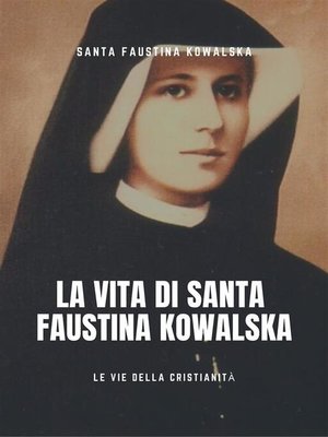 cover image of Vita di Santa Faustina Kowalska